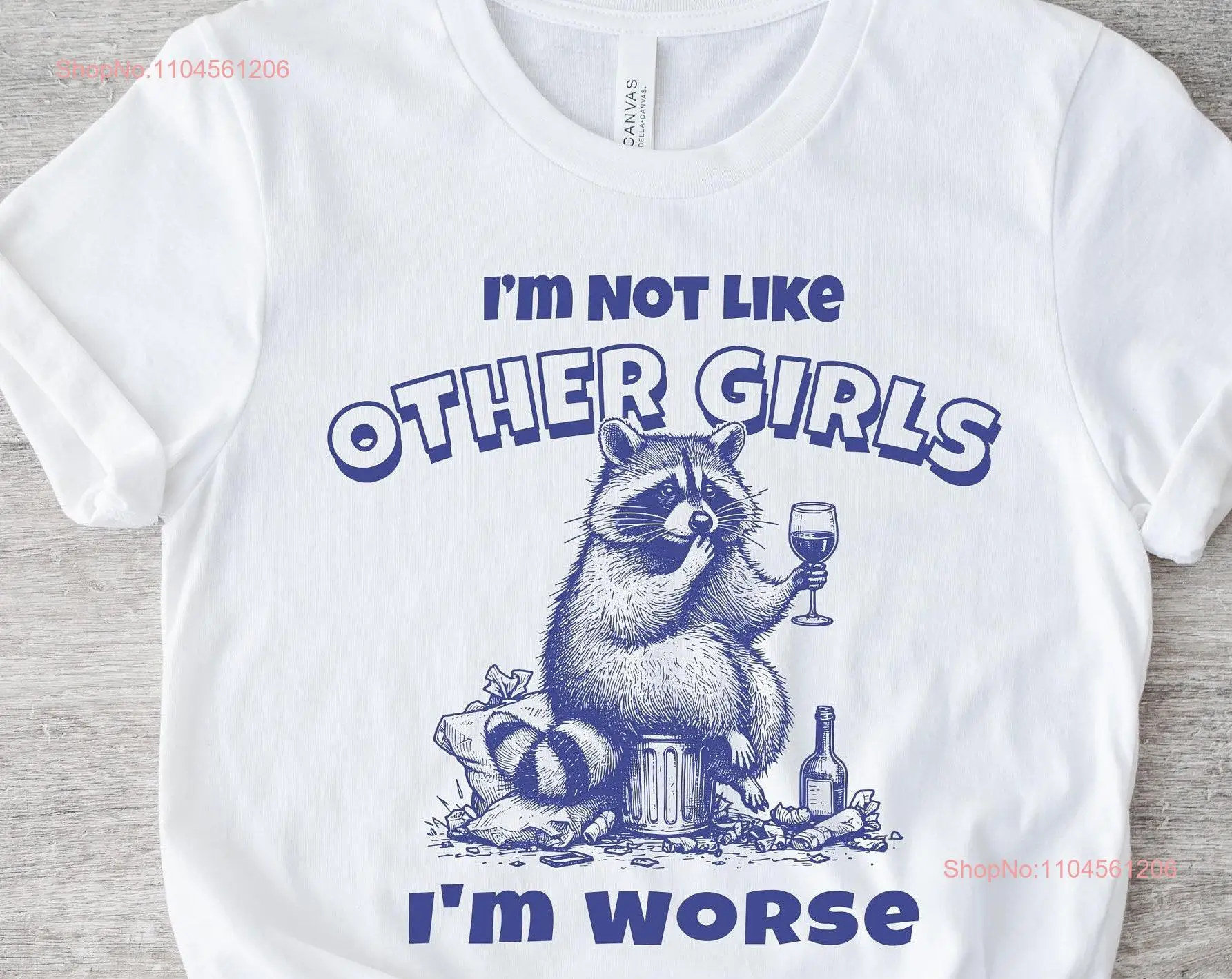 

Винтажная футболка Not Like Other Girls I Am Worse в стиле ретро с забавным мемом для взрослых с длинными или короткими рукавами