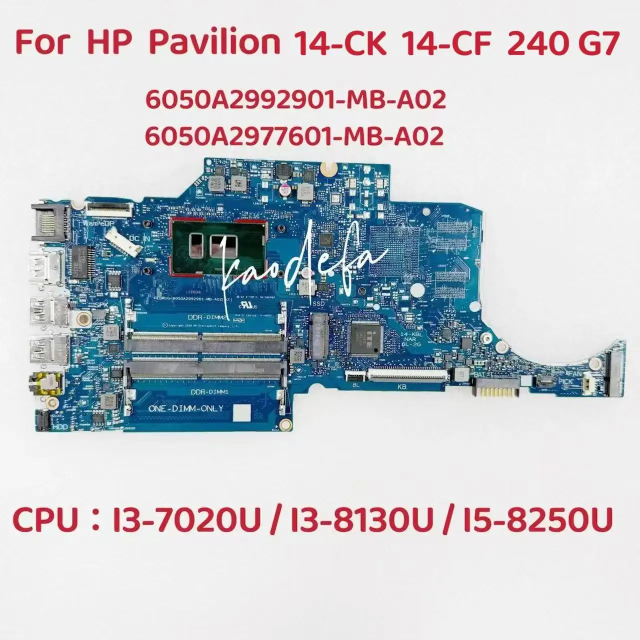 

6050А 2977601 -MB-A02 Материнская плата для ноутбука HP Pavilion 14-CK 14-CF Процессор: I3-7020U I3-8130U I5-8250U 6050A 2992901 -MB-A01