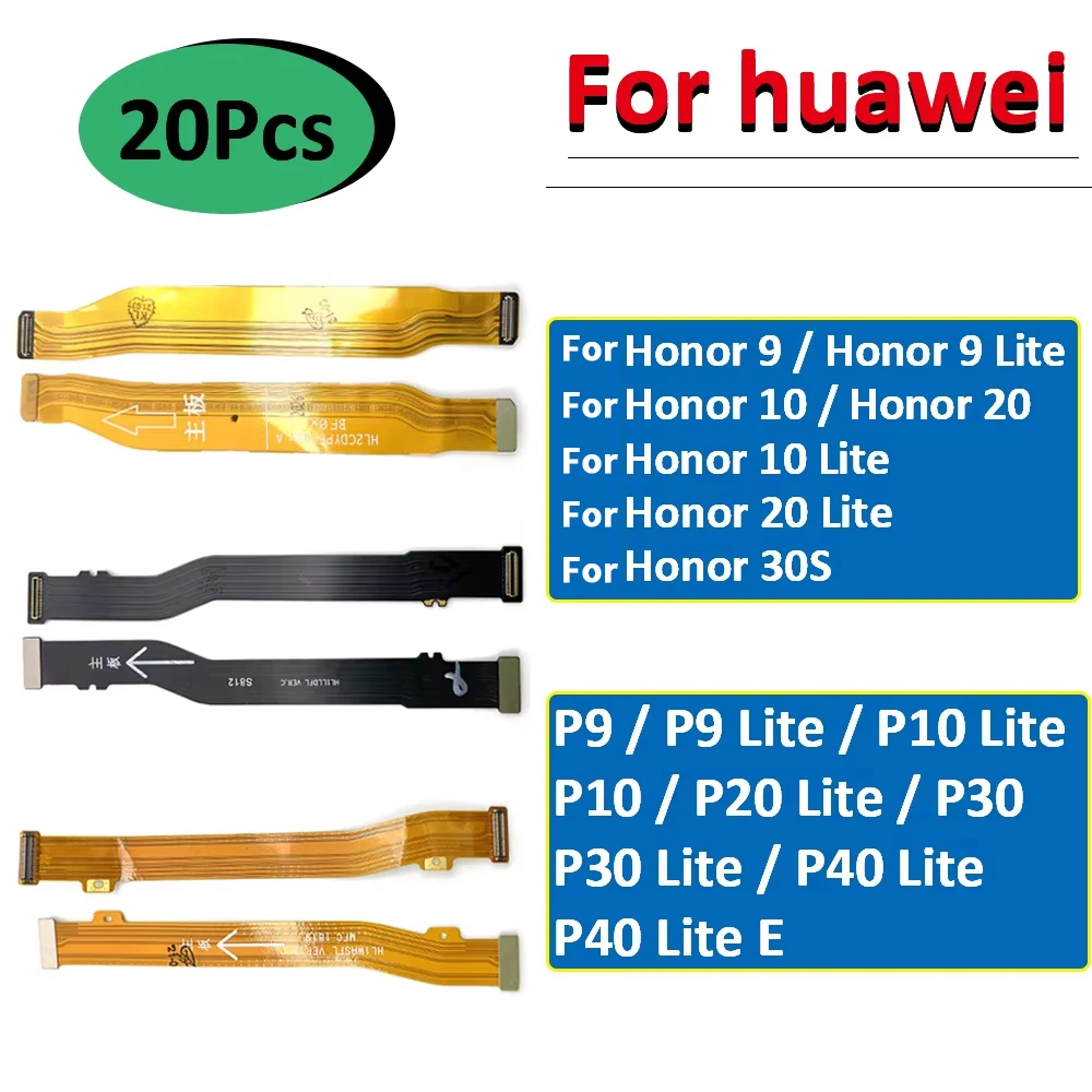 

20Pcs，NEW For Huawei P9 P10 P20 P30 P40 Lite E Honor 9 10 20 Lite 30S Motherboard FPC Main Board Connector Flex Cable Part