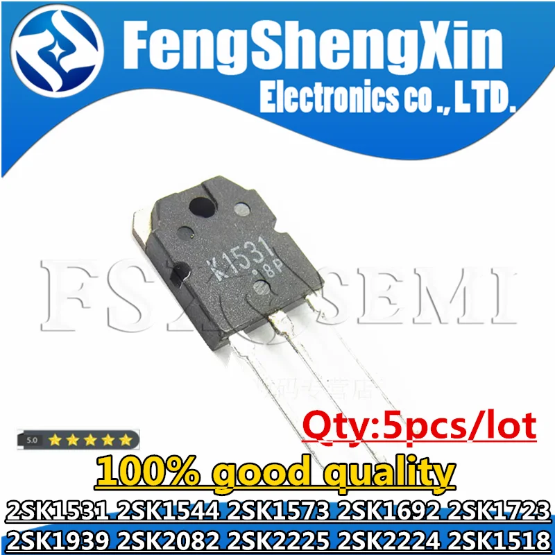 

5pcs 2SK1518 2SK1531 2SK1544 2SK1573 2SK1692 2SK1723 2SK1939 2SK2082 2SK2224 2SK2225 K1518 K1531 K1573 K1692 K1723 K2225 TO3P
