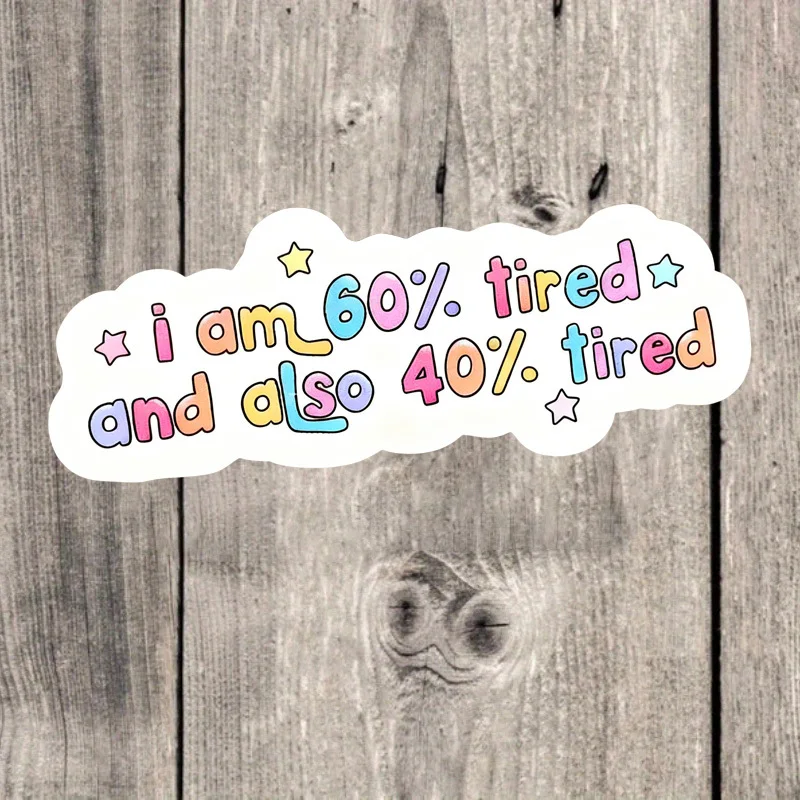 Tired and tired stickers, self love gifts, hand drawn art, stress mountain, mental health stickers