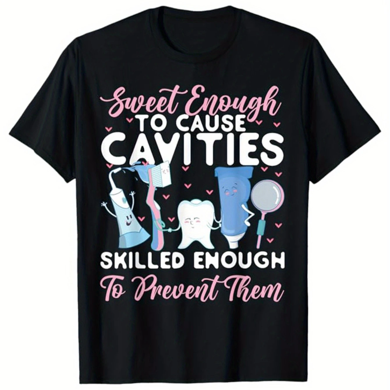 

Dentist Hygienist Dental Oral Hygiene Gift T-Shirt 100% Cotton O-Neck Short Sleeve Summer Casual Mens T-shirt Streetwear