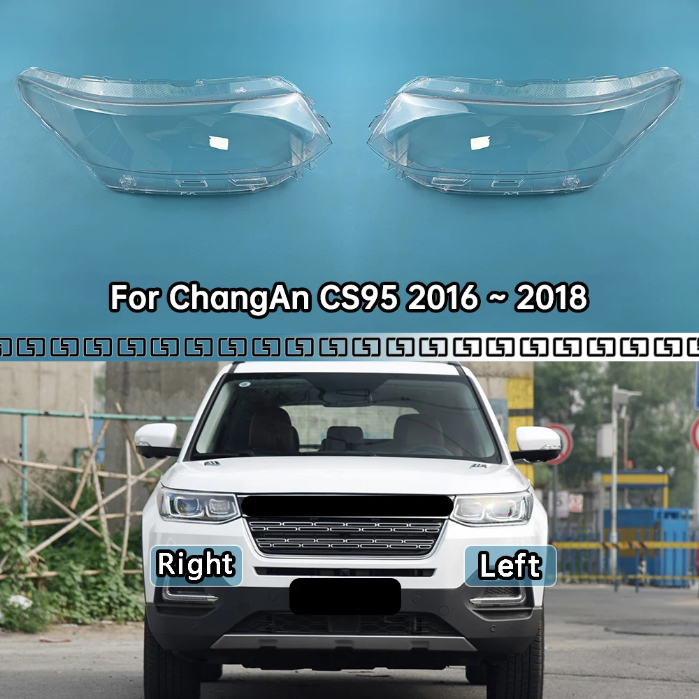 

For ChangAn CS95 2016 2017 2018 Headlight Cover Transparent Headlamp Lamp Shell Lens Replace Original Lampshade Plexiglass