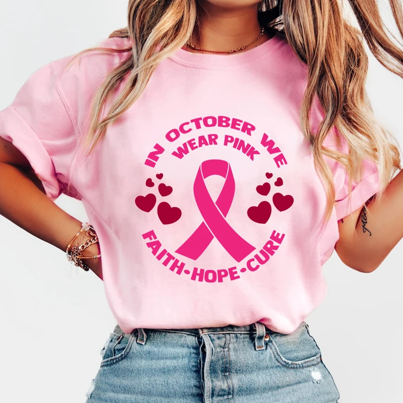 Breast Cancer Awareness In October We Wear Pink Faith Hope Cure Printed T-Shirts Women Men Short Sleeve Funny Round Neck Tee