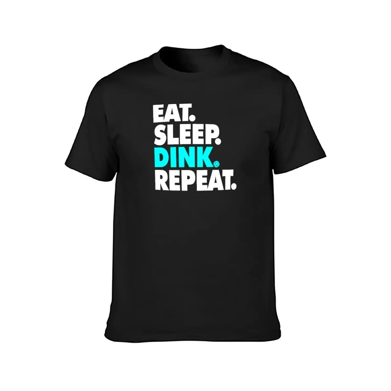 Eat Sleep Dink Repeat - Pickleball, Dink, Eat, Sleep, Repeat T-Shirt Clothing blue lock oversized t shirt clothing for men