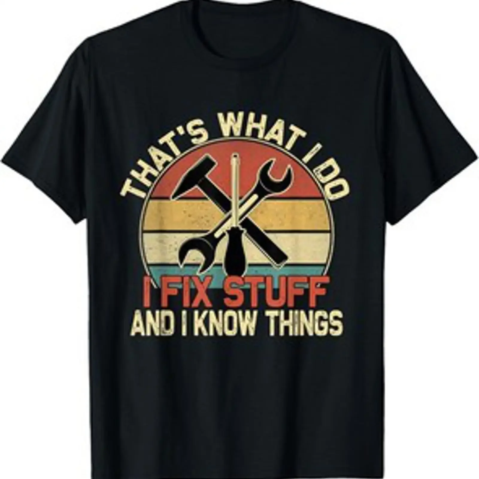 That's What I Do Fix Stuff And Know Things Camiseta Retro Vintage Regalo  vintage Washed designer clothes Comfortable Slightly