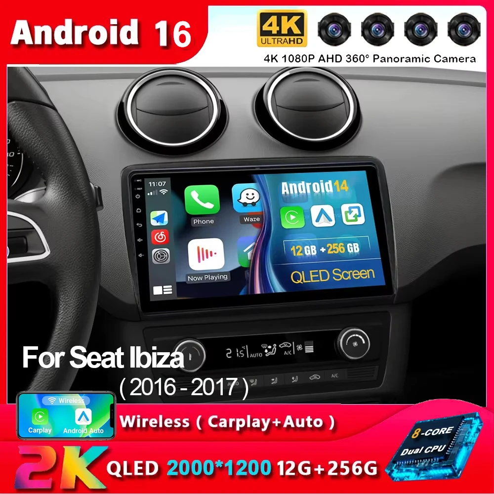 Radio para coche Seat Ibiza 2016 - 2017 2K Android 16 Reproductor multimedia de vídeo GPS 4G CarPlay Auto estéreo inalámbrico No 2Din