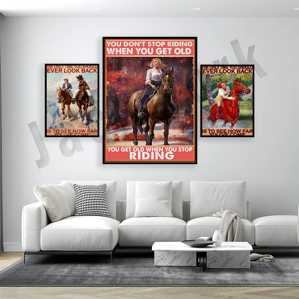 You won't stop riding when you get old you will get old when you stop riding retro poster, riding poster, cowgirl poster