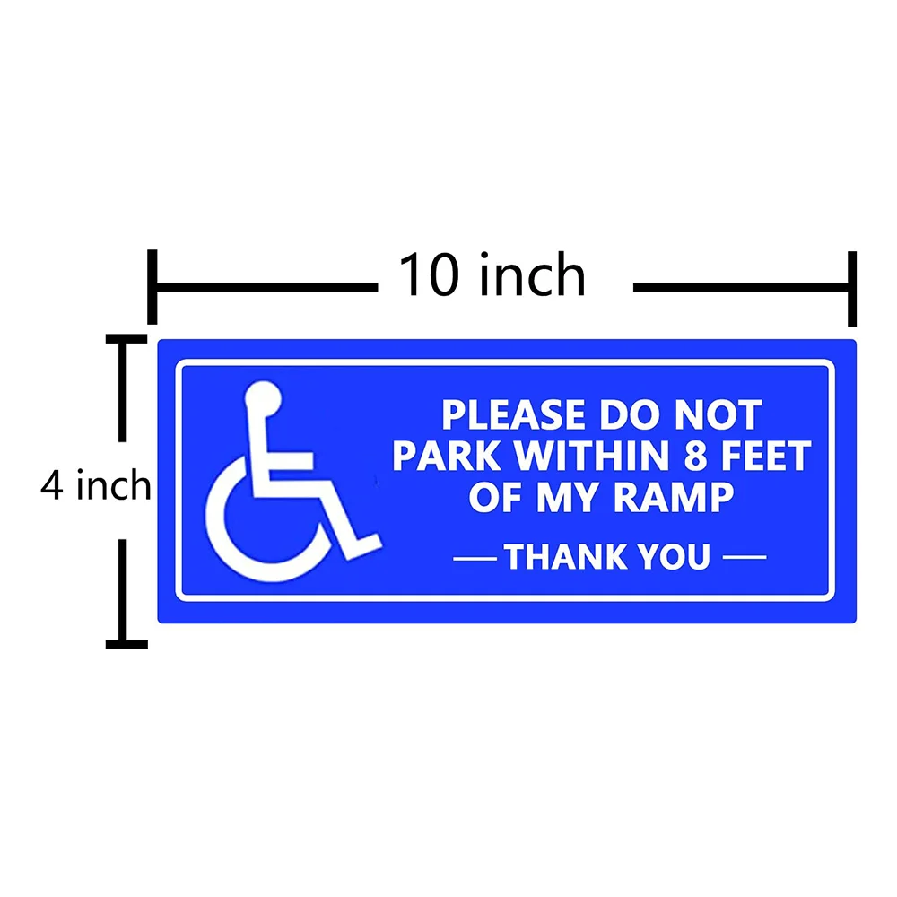 6 Pcs Disabled Parking Sign Stickers PlEASE DO NOT PARK WITHIN 8 FEET OF My RAMP 10x4 Inch Ramp Parking Sign