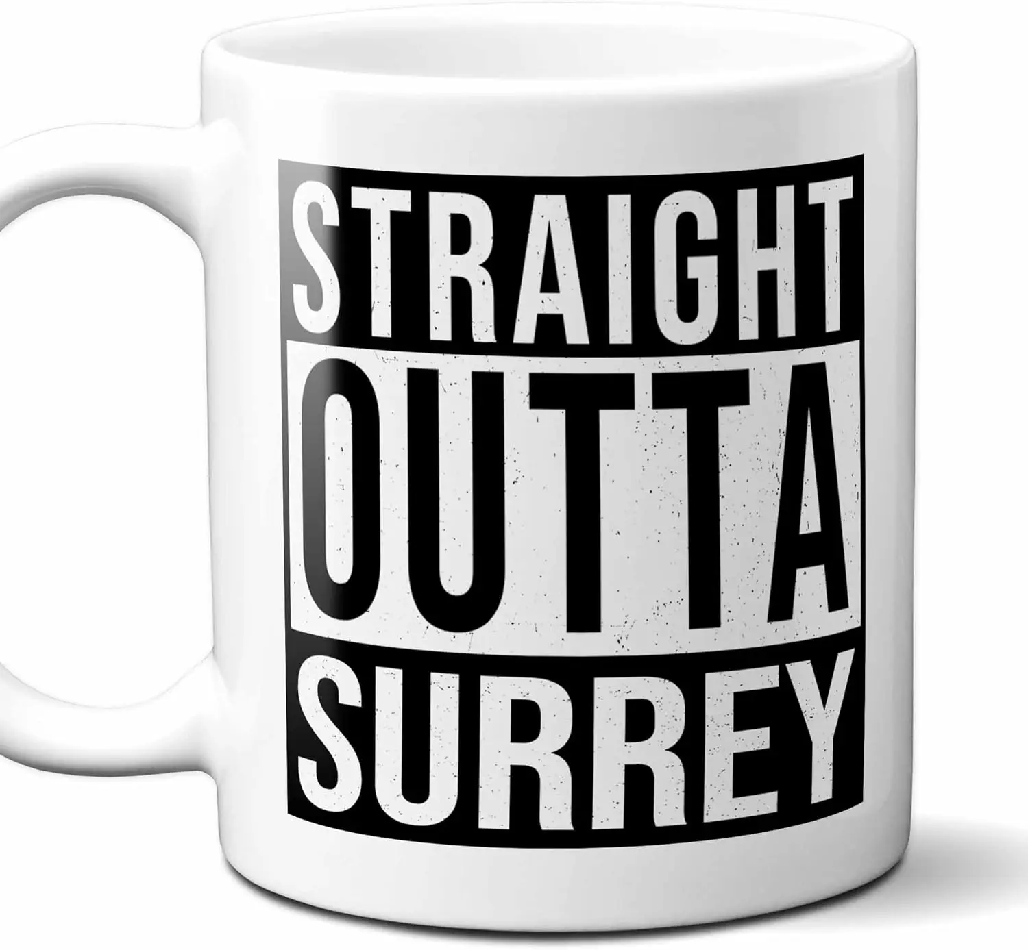 Straight Outta Surrey USA Souvenir Coffee Mug. Funny, I Love City Gift For Men Women Birthday Mothers Day Fathers Day Christmas.