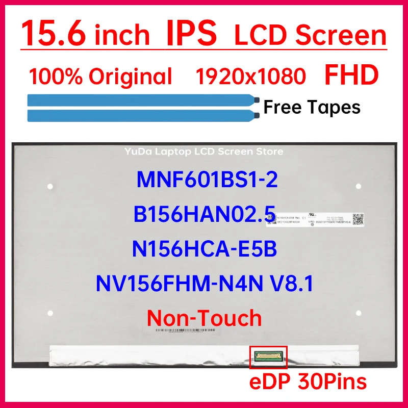 

15,6-дюймовый ЖК-экран B156HAN02.5 N156HCA-E5B NV156FHM-N4N V8.1 MNF601BS1-2 для Lenovo ThinkPad L15 Gen 3 Gen 4, матричная панель дисплея