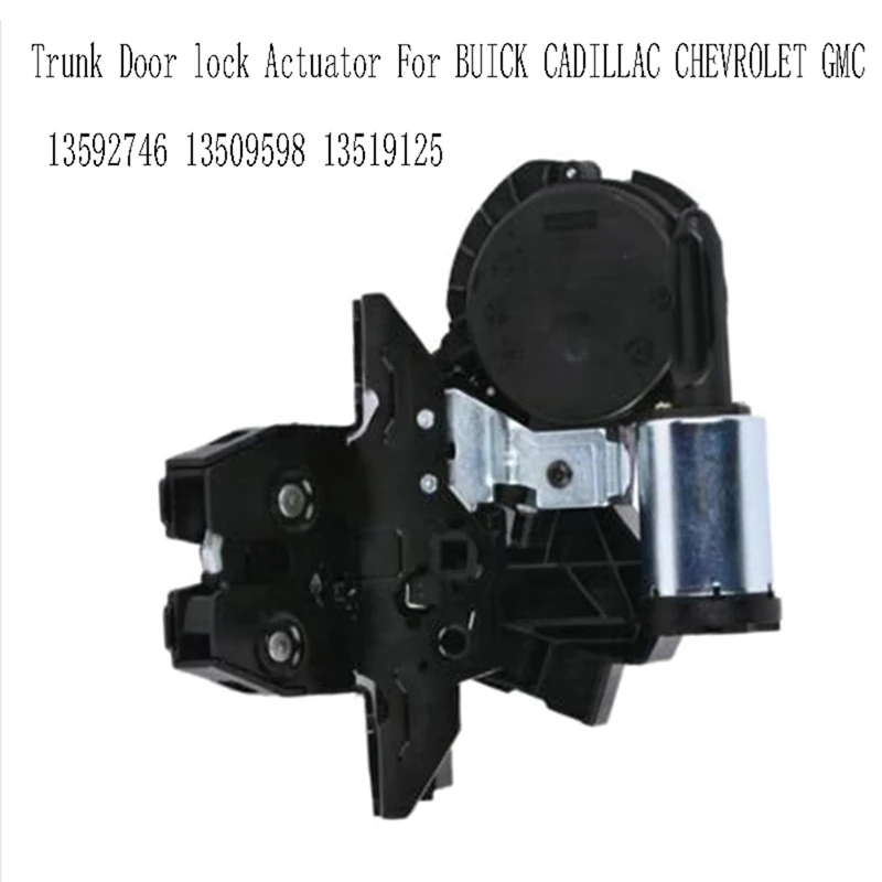 

Car Trunk Door Lock Actuator For BUICK CADILLAC CHEVROLET GMC Tailgate Locking Block 13592746 13509598 13519125