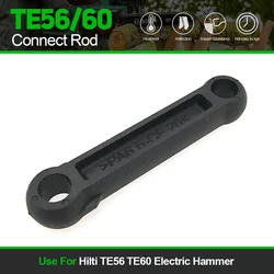 1Pc Replace Connect Rod For Hilti TE56 TE60 TE 56 TE 60 Electric Hammer Spare Parts Power Tools Accessories Fast Shipping