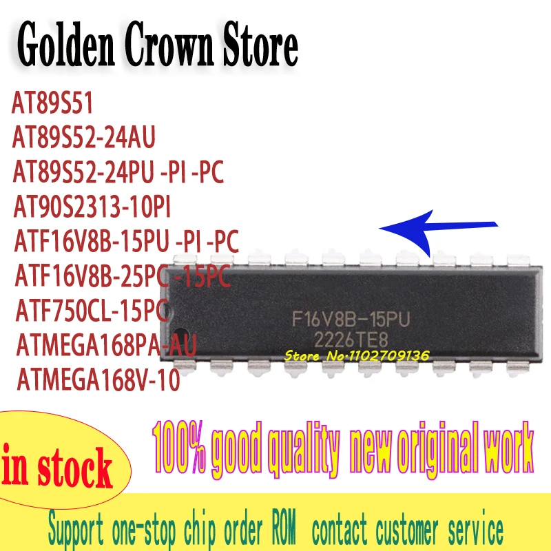 AT89S51 AT89S52-24AU AT89S52-24PU  AT90S2313-10PI ATF16V8B-15PU ATF16V8B-25PC ATF750CL-15PC ATMEGA168PA-AU ATMEGA168V-10