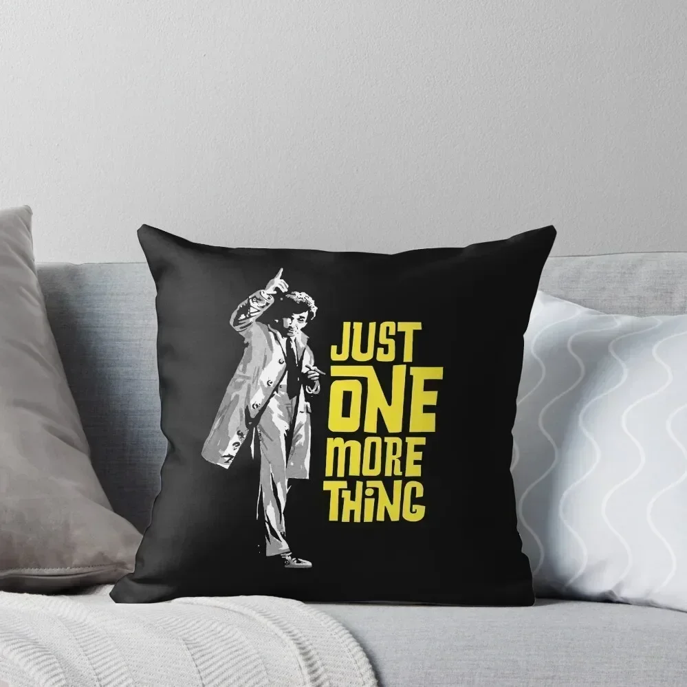 Columbo - Just One More Thing Throw Pillow Pillow Cases Decorative Anime pillow