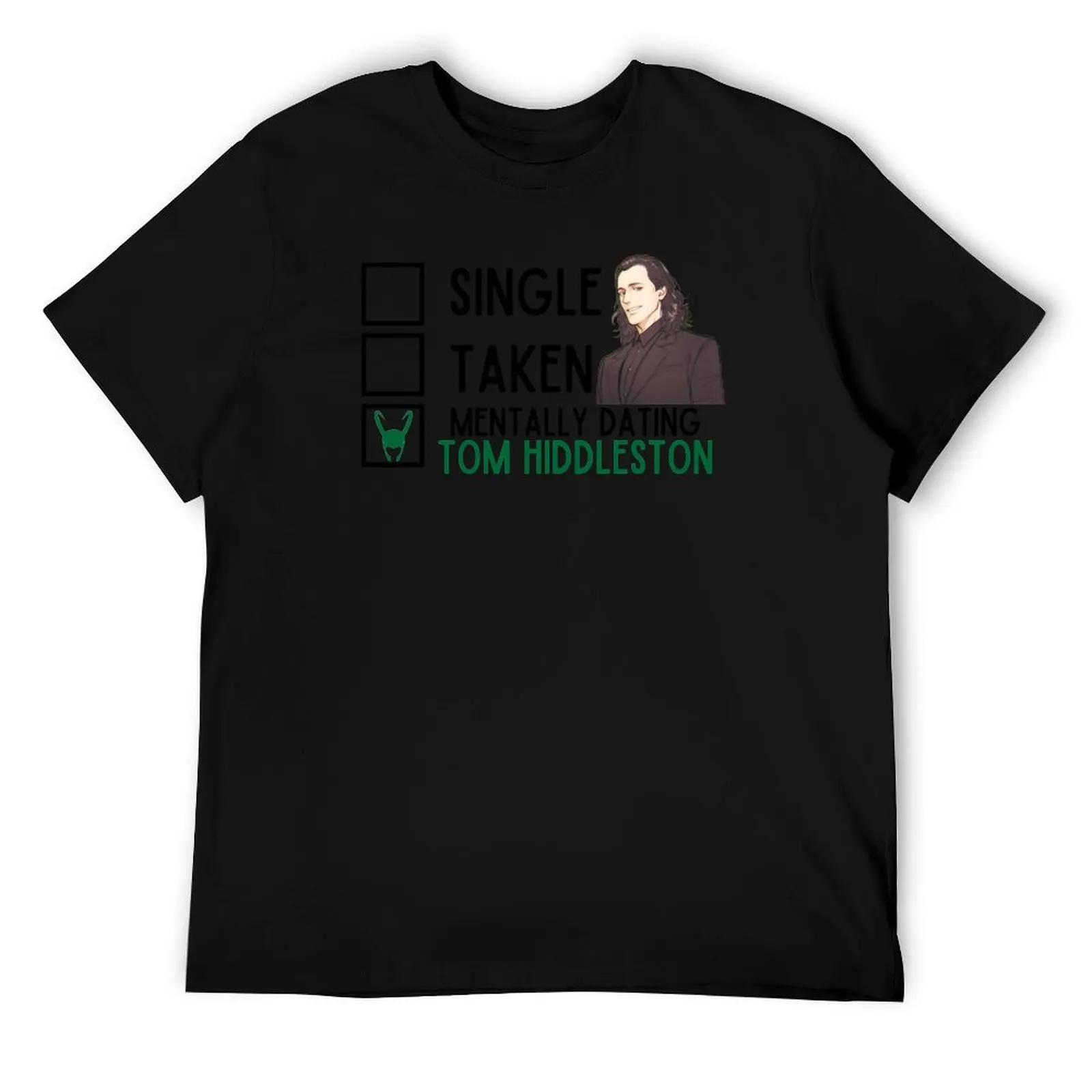 

Mentally Dating Tom Hiddleston T-Shirt essential t shirt man t shirts for men t shirt man luxury T-Shirt
