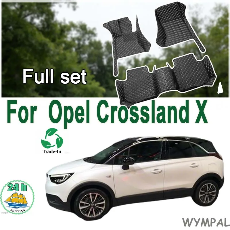 

Автомобильные коврики для Opel Crossland X 2017-2020, Прямая поставка, аксессуары для интерьера, 100%, кожаные коврики, коврики, подставки для ног