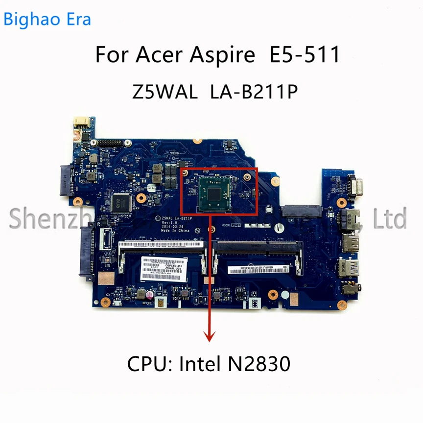 

Z5WAL LA-B211P For Acer Aspire E5-511 Laptop Motherboard With Intel N2830 N3530 CPU DDR3 NB.MNY11.002 NBMNY11003 100% Tested