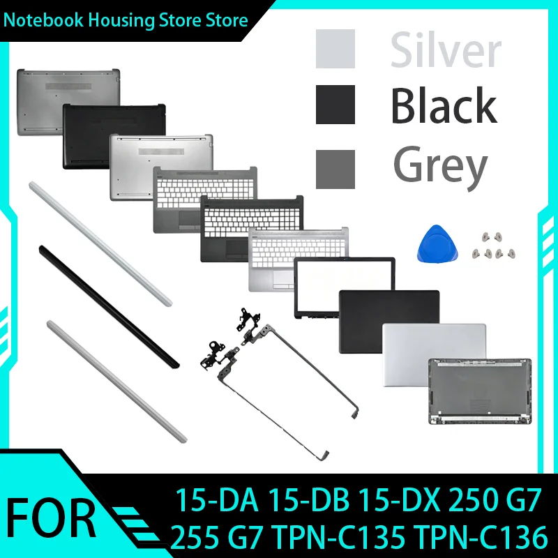 New Laptop shell For 15-DA 15-DB 15-DX 250 G7 255 G7 TPN-C135 TPN-C136 LCD Back Cover/Front bezel/Palmrest/Bottom Case/Hinges