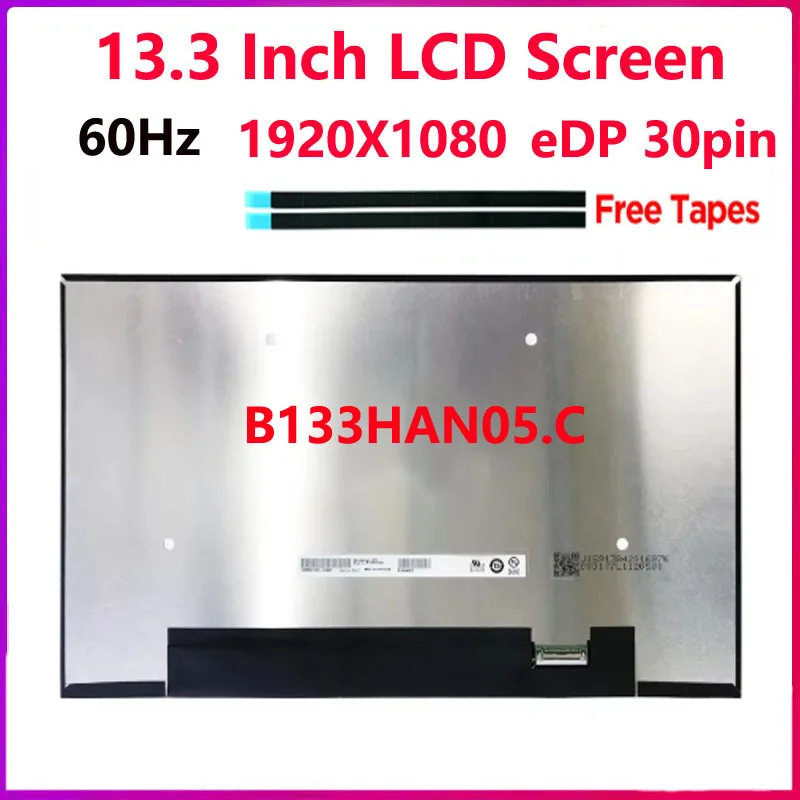 

13.3 Inch IPS Laptop LCD Screen B133HAN05.C Replacement Display Panel Matrix 100% sRGB 60Hz FHD 1920x1080 eDP 30 Pins