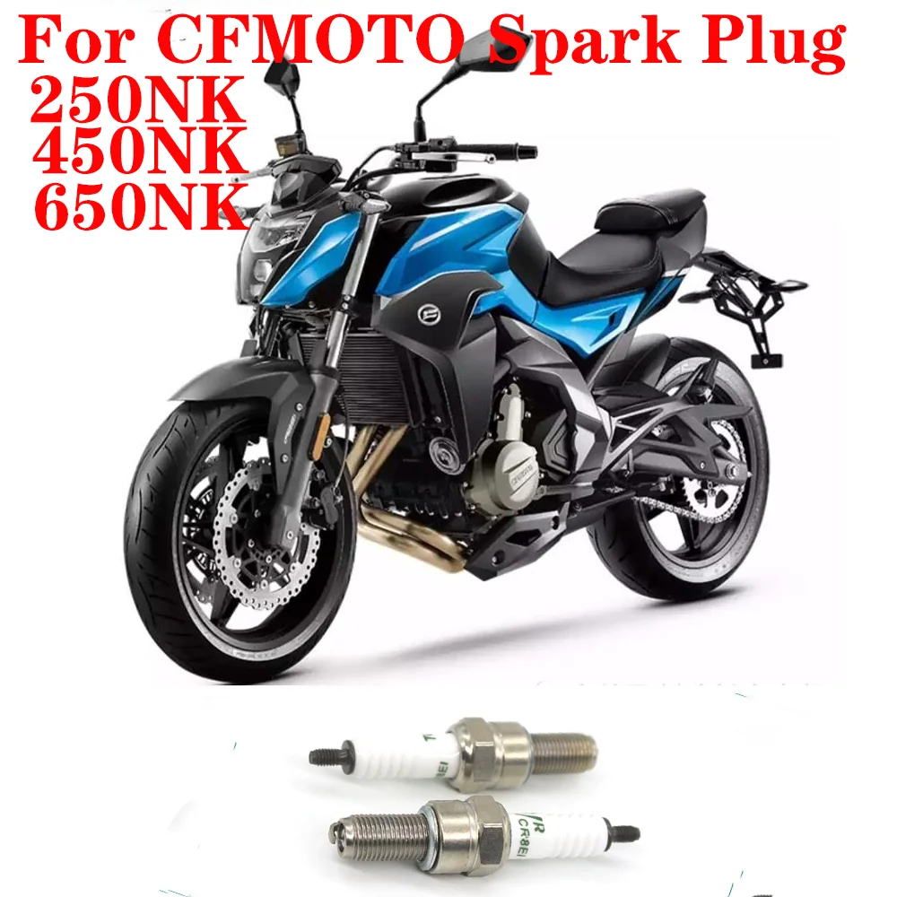 For CFMOTO NK Series Original Accessories Motorcycle 250NK 400NK 650NK / Gt / Mt State Guest Tr-g Spark Plug