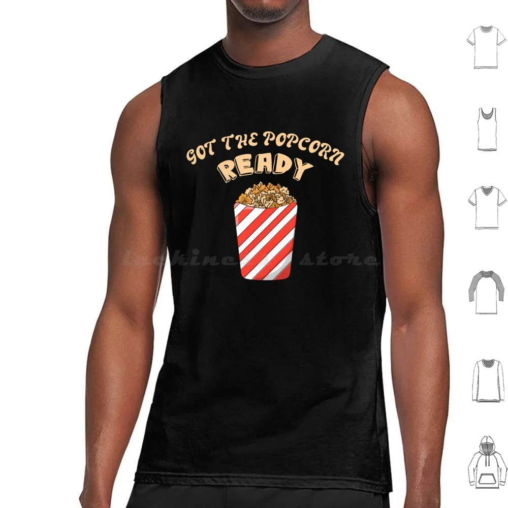 Got The Popcorn Ready Tank Tops Print Cotton