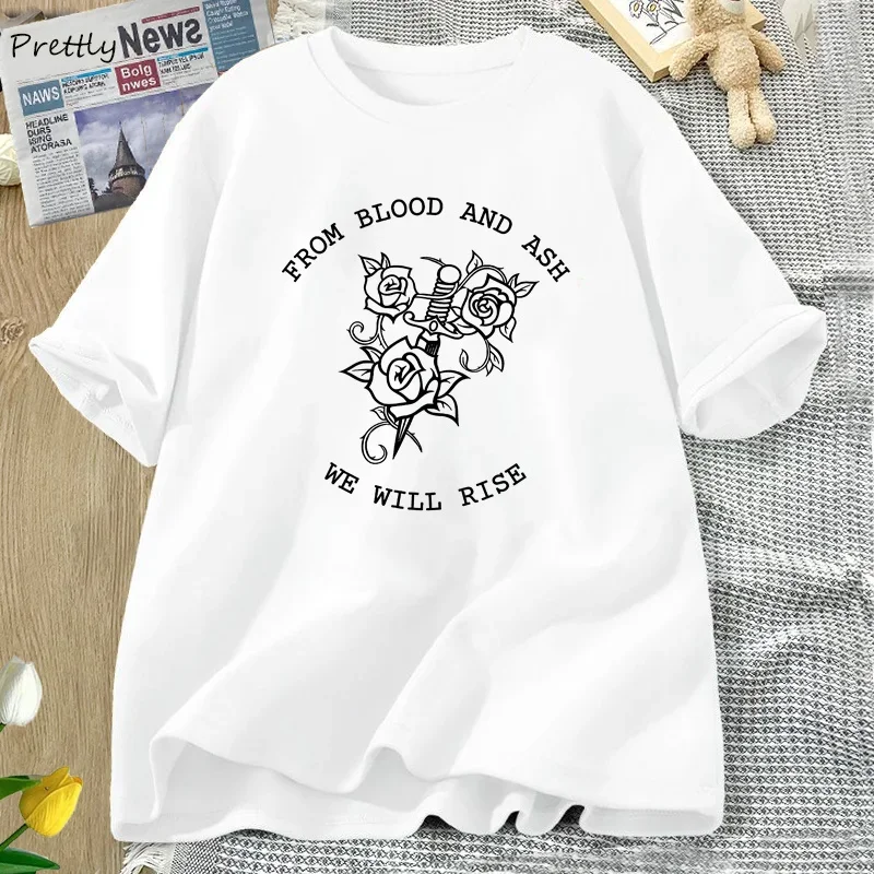 From Blood and Ash We Will Rise T Shirt Women Vintage Cotton Book Club T-Shirt Bookish Bookworm Quote Tee Unisex Streetwear