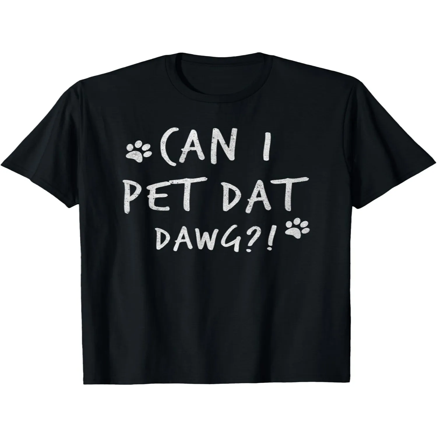 Can I Pet Dat Dawg Can I Pet That Dog Funny Dog T-Shirt Short Sleeve, Unisex, Cotton Material, Comfortable Fit, Sizes S-XXXL, 100 Cotton, Halloween Thanksgiving Christmas Gift Men Women Family Fr Graphic Tee, Vintage Style Tee,