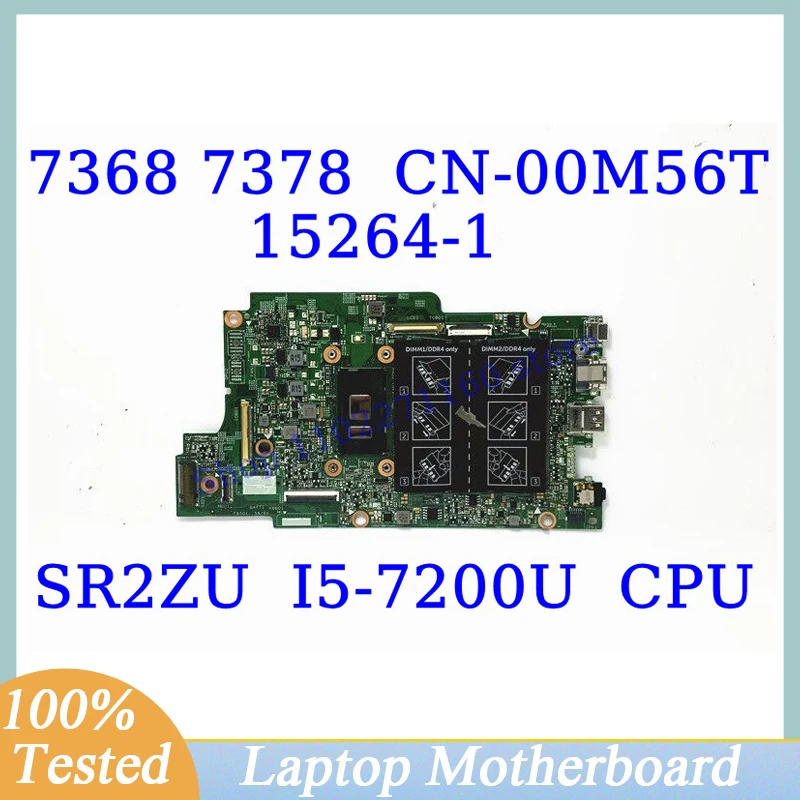 

CN-00M56T 00M56T 0M56T For DELL 7368 7378 With SR2ZU I5-7200U CPU Mainboard 15264-1 Laptop Motherboard 100% Fully Tested Working