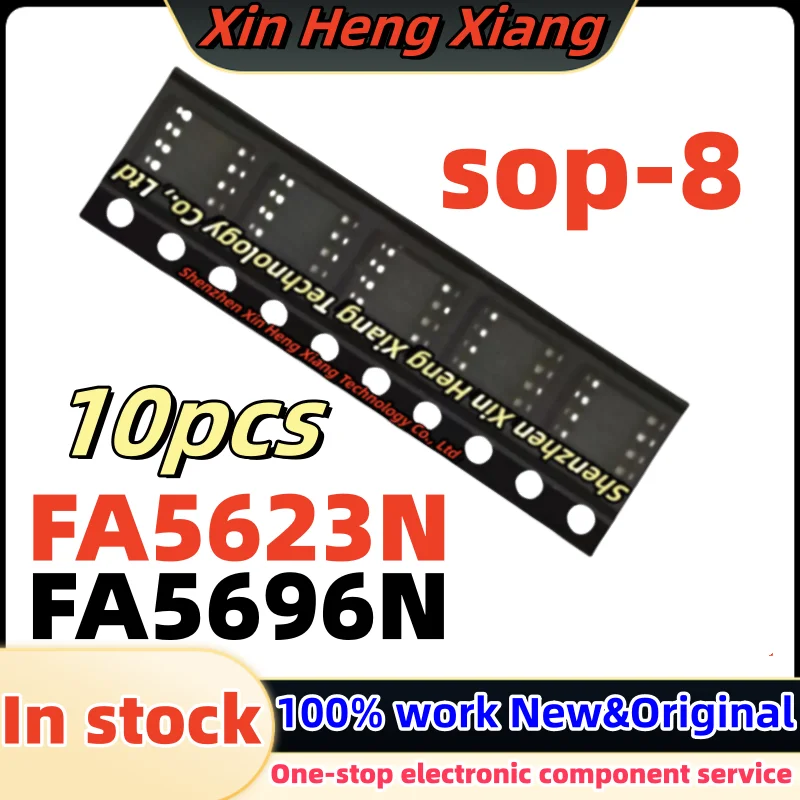 

10pcs FA5696N-C6-TE3 FA5696N FA5696 5696 5623 FA5623 FA5623N FA5623N-A2-TE1 sop-8