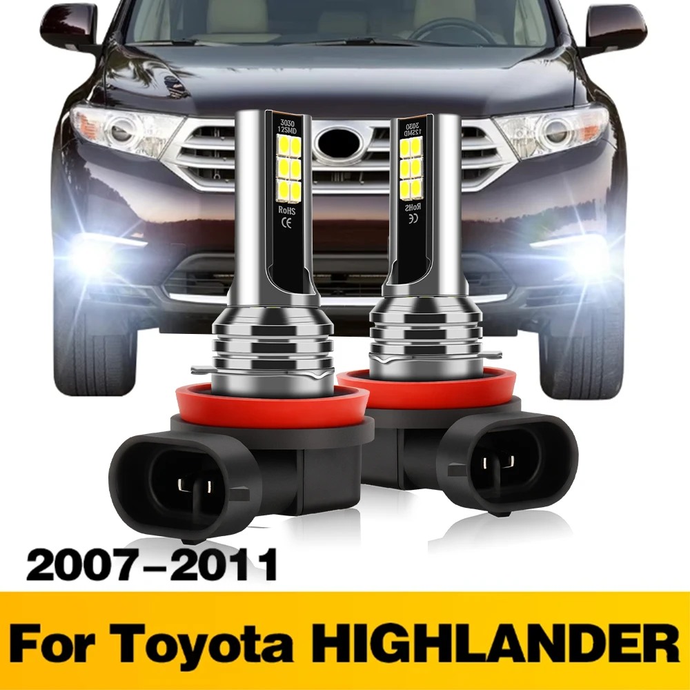 

2 шт. светодиодные лампы автомобиля передние противотуманные фары для Toyota HIGHLANDER 2007 2008 2009 2010 2011 аксессуары H8 H11 H16JP авто лампы