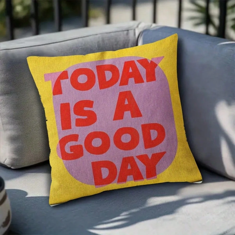 1pc Today Is A Good Day Positive Quote Throw Pillow Cover 2D Double-Side Print Polyester Cushion Case for Sofa Boho Aesthetic Ho
