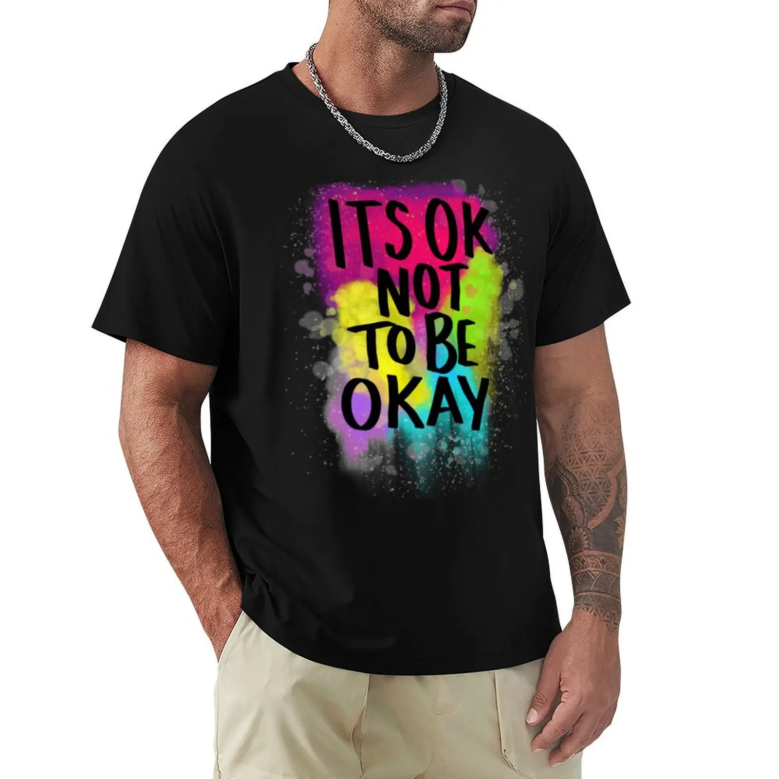 

Its Ok Not To Be Okay T-Shirt kawaii clothes customs design your own vintage tops mens designer clothes
