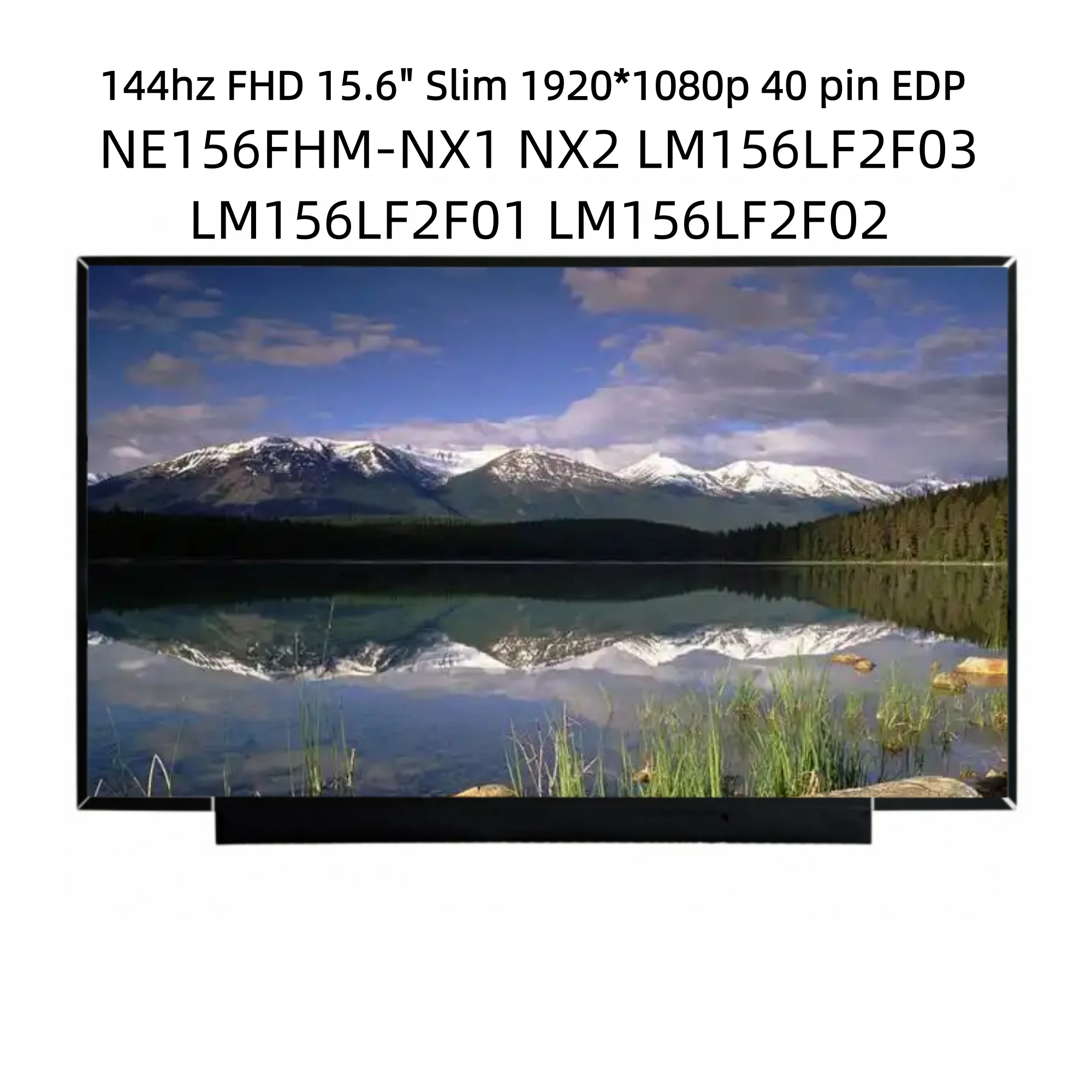 NE156FHM-NX1 NX2 LM156LF2F03 LM156LF2F01 LM156LF2F02 matriz lcd 144hz FHD 15,6 "Slim 1920*1080p 40 pin EDP