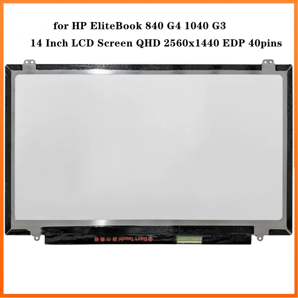 

14-дюймовый ЖК-экран для HP EliteBook 840 G4 1040 G3, IPS-панель, тонкий QHD 2560x1440 EDP, 40 контактов, 60 Гц, без сенсорного экрана, 72% NTSC