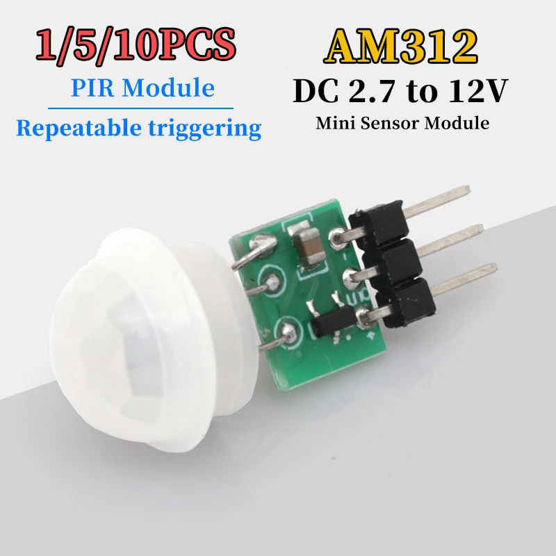 1/5/10 piezas Mini Sensor de Movimiento PIR Infrarrojo Piroeléctrico, Módulo Detector Automático AM312, Sensor DC 2.7 a 12V