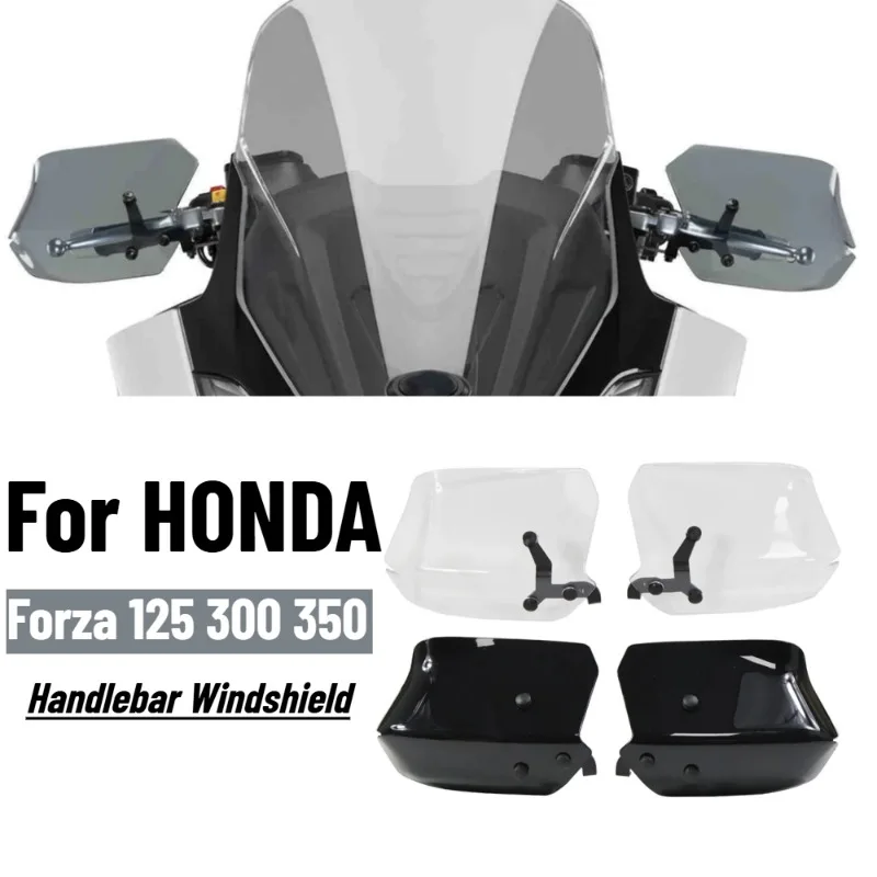For HONDA Forza125 Forza 125 300 350 NSS350 Motorcycle Handlebar Windshield Handguards Hand Guards Windproof Shield Protector