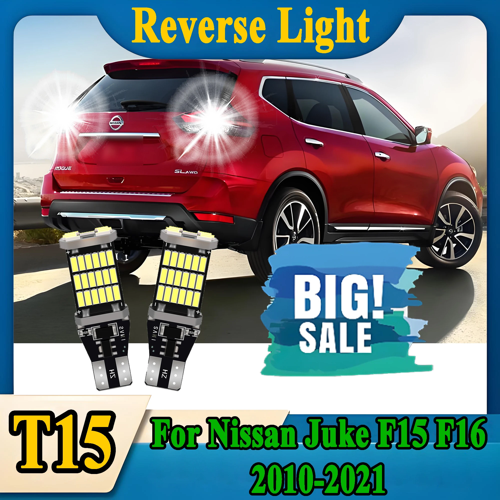

2X T15 W16W 921 Car LED Reverse Light 6000K High Power For Nissan Juke F15 F16 Accessories 2010-2021 Backup Lamp Canbus No Error