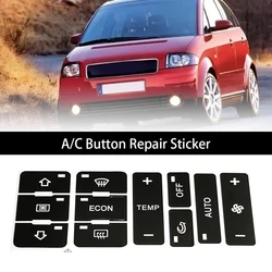 Car AC Button Repair Sticker Air Conditioning Control Decals Automobile Interior Decoration Accessories For Audi A3 8L A2