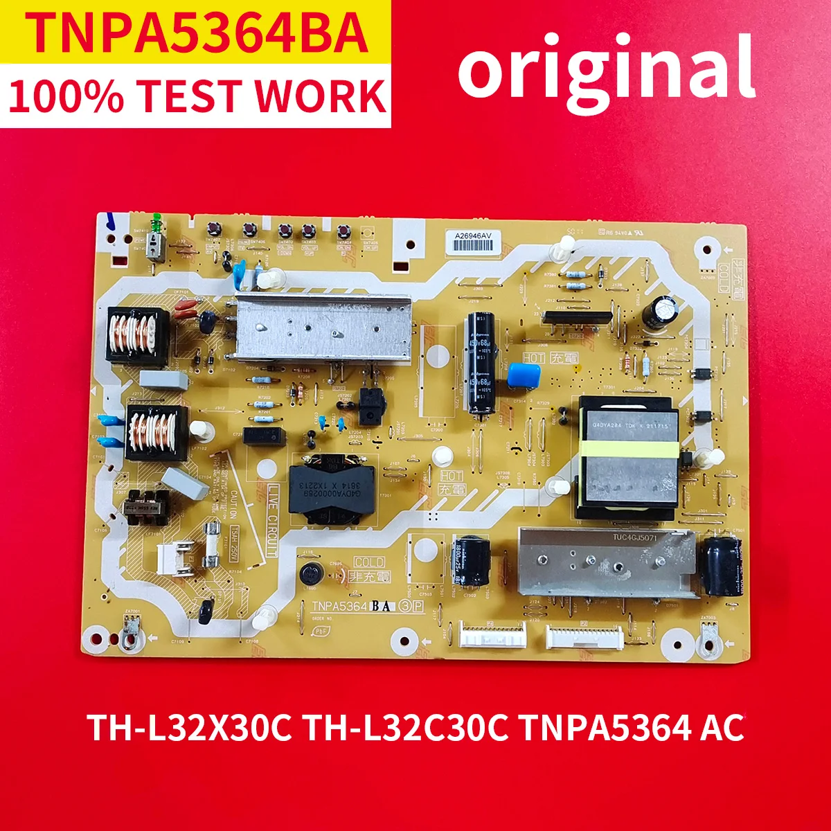 

100% Original Test Work TNPA5364BA Power Board for Panasonic TXN/P1MWUU TH-L32X30C TH-L32C30C TNPA5364 AC