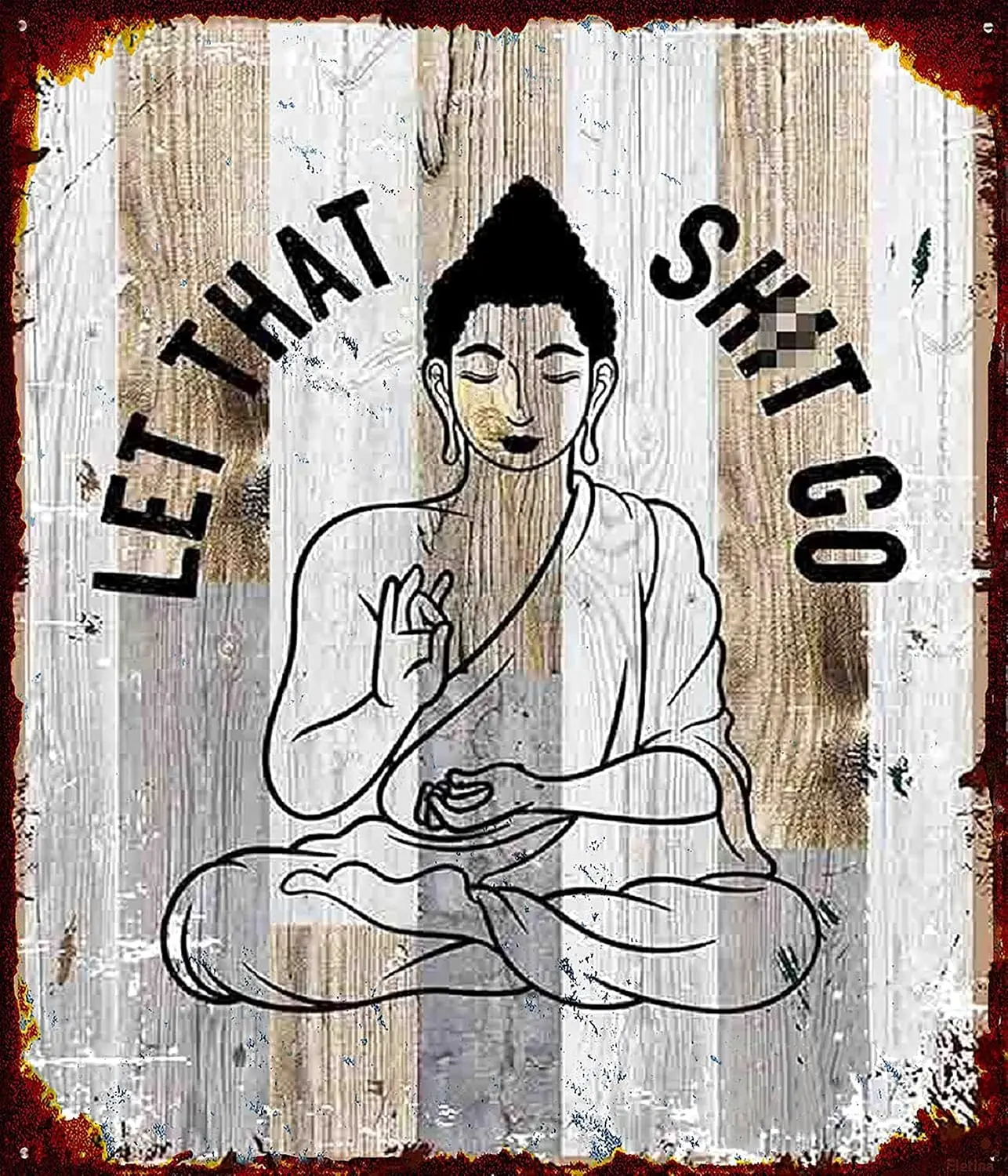 Retro Metal Sign Let That Sh-it Go Art Print Yoga Signs, Meditation Buddha Sign, Buddha Wall Hanging Funny Bar Cafe Guest Bathro