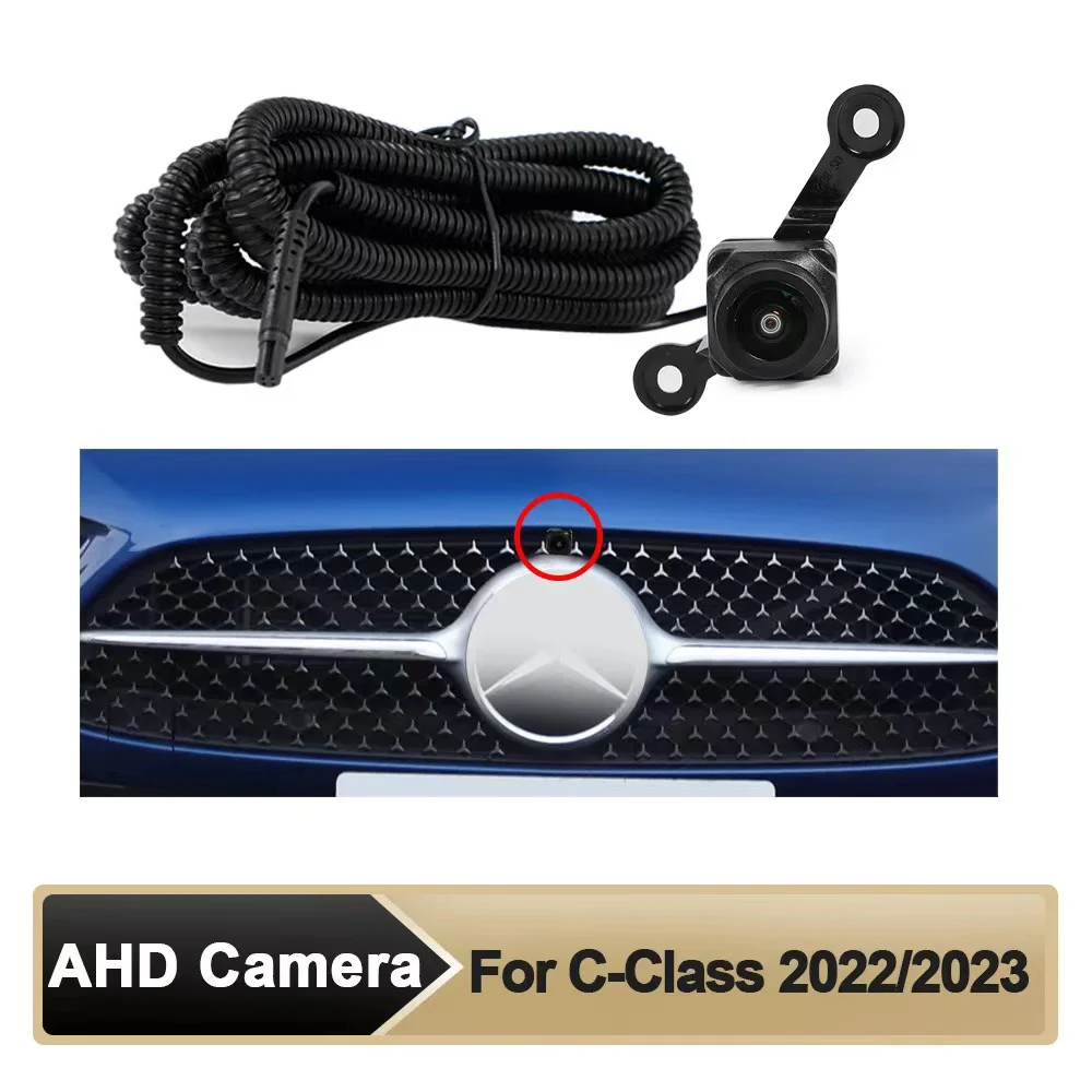 Car AHD Front View OEM Camera HD Night Vision Fisheye 150 °Camera for Benz C-Class 2022/2023 Parking Monitoring