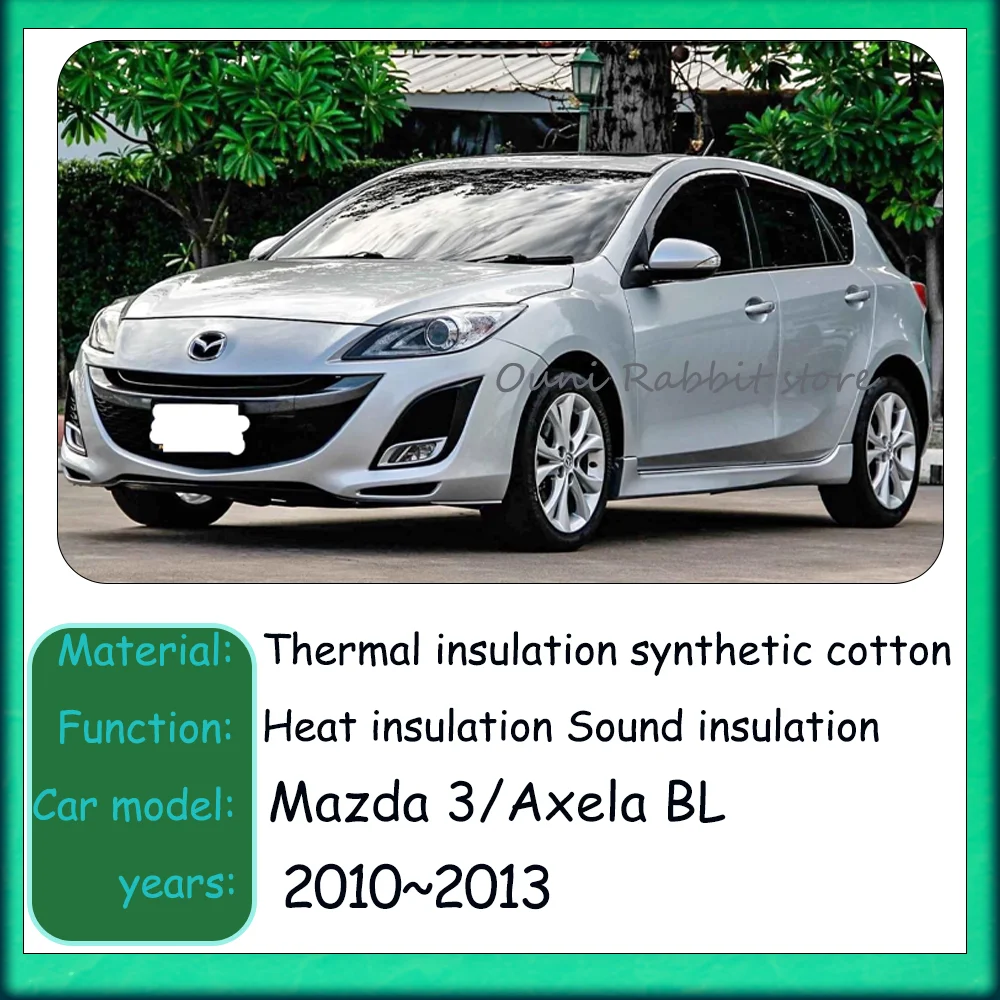 For Mazda 3/Axela BL 2010~2013 2011 2012 Car Hood Thermal lining Engine Soundproof Cotton Insulation Mat Cover Accessories