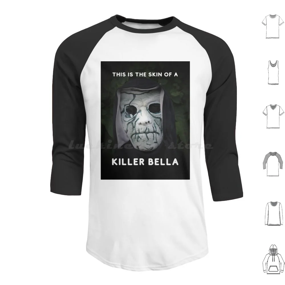 This Is The Skin Of A Killer Bella Best Selling Hoodies Long Sleeve This Is The Skin Of A Killer Bella This Is The Skin