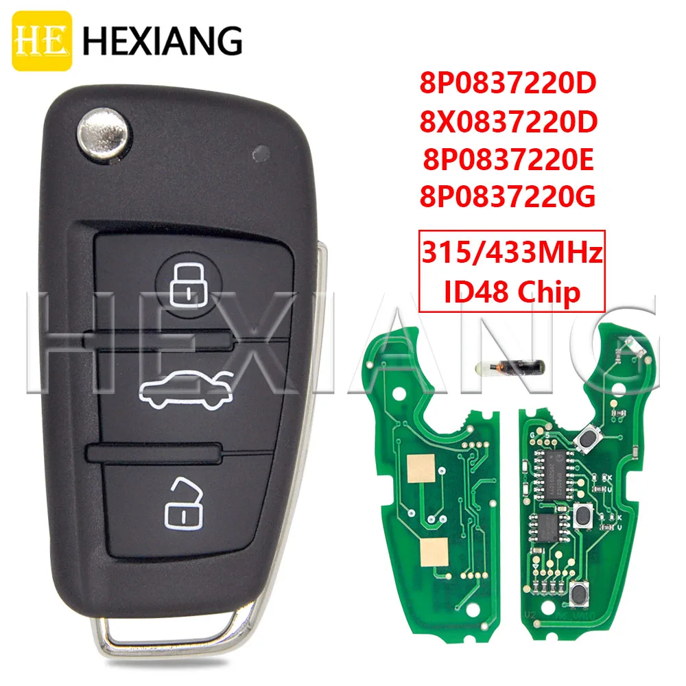 

Чип HE ID48 433 МГц 8P0837220D/8X0837220D 315 МГц 8-0837220E/G, автомобильный ключ с дистанционным управлением для Audi A3 A4 S3 S4 Q3 RS3 TT 2005-2013 гг.