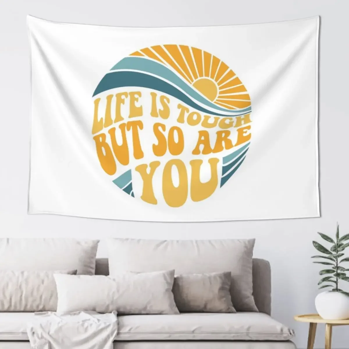 Life is tough but so are you - Mental Health Awareness Month Tapestry Home Decorations Aesthetic For Bedroom Tapestry