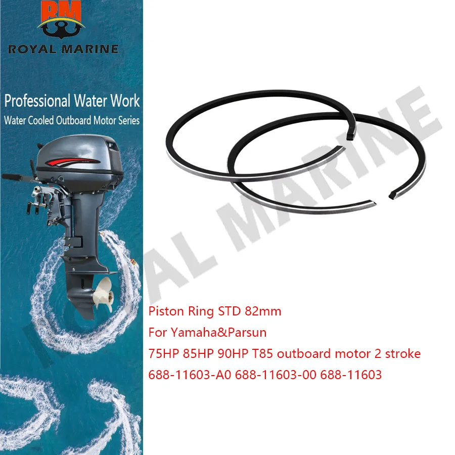

Piston Ring STD 82mm 688-11603 For Yamaha&Parsun 75HP 85HP 90HP T85 outboard motor 2 stroke 688-11603-A0 688-11603-00