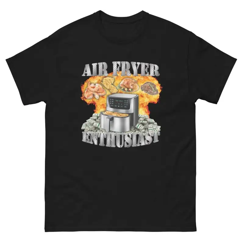 Air Fryer Enthusiast Shirt Oddly Specific Meme T-Shirt Funny Gift Sarcasm T-Shirt Funny Meme T-Shirt Gym Shirts