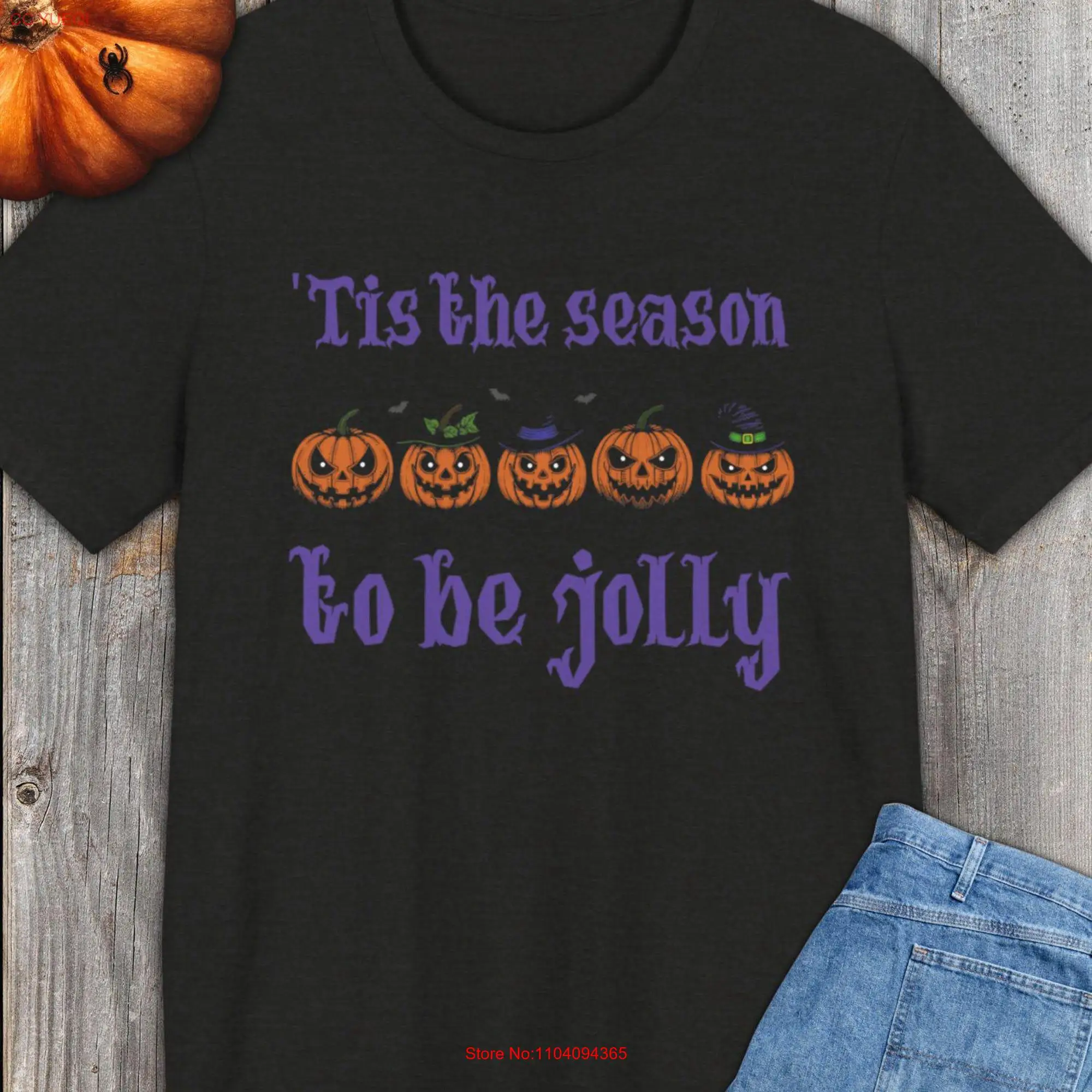 Tis the Season to be jolly Funny Halloween T Shirt Pumpkin Spooky Fall Party  long or short sleeves