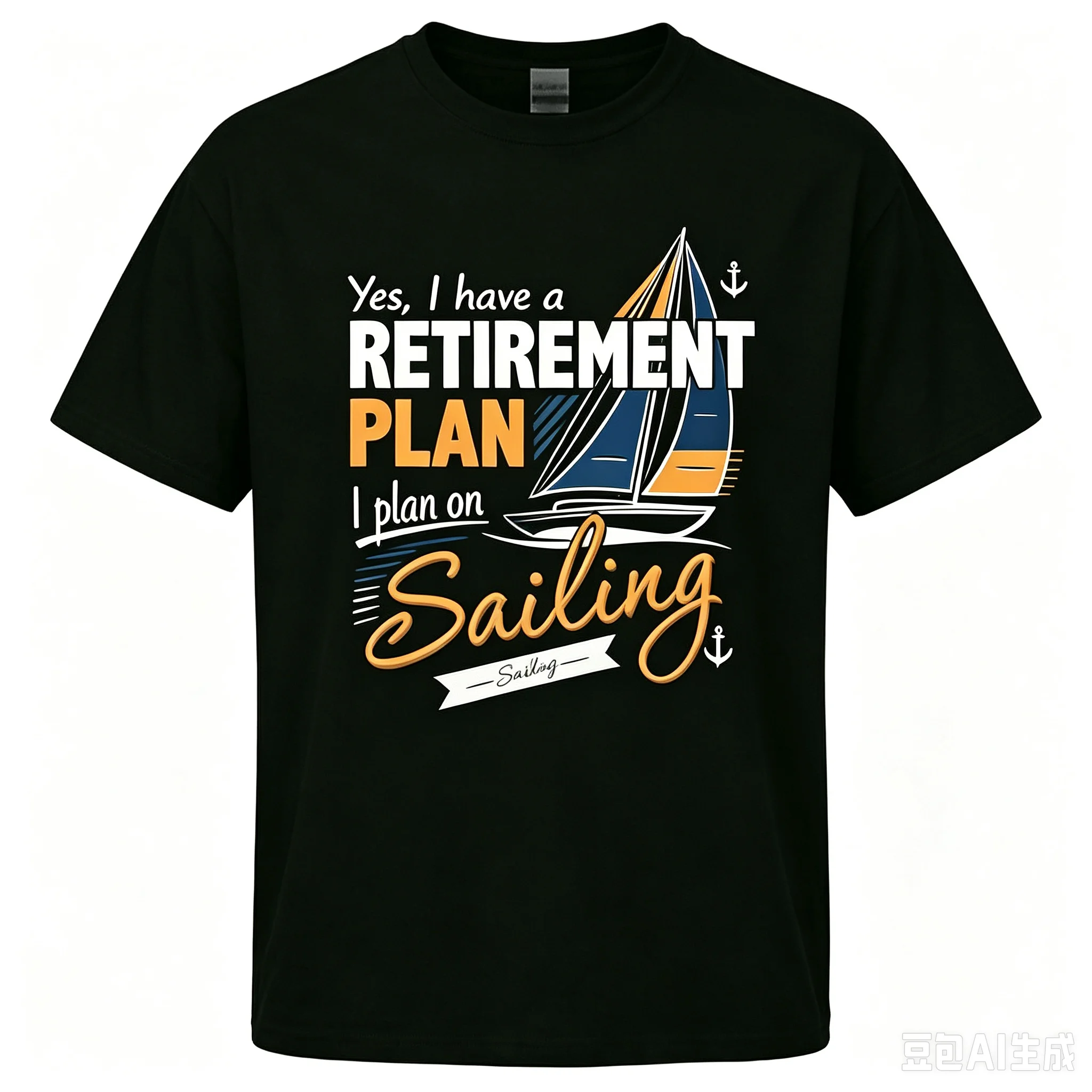 Men Funny Sailing Retirement Plan Graphic T‑Shirt Sailboat Anchor Crew Neck Short Sleeve Casual Tee